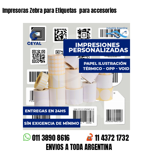 Impresoras Zebra para Etiquetas  para accesorios 