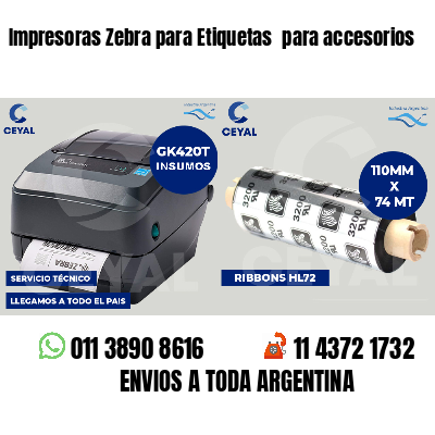 Impresoras Zebra para Etiquetas  para accesorios 