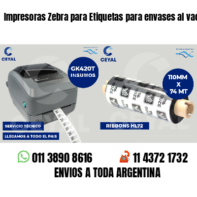 Impresoras Zebra para Etiquetas para envases al vacío