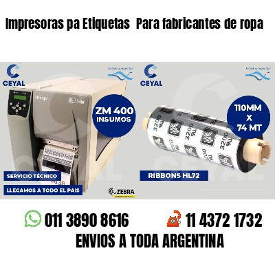 Impresoras pa Etiquetas  Para fabricantes de ropa