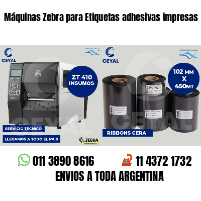 Máquinas Zebra para Etiquetas adhesivas impresas
