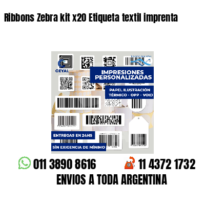 Ribbons Zebra kit x20 Etiqueta textil imprenta