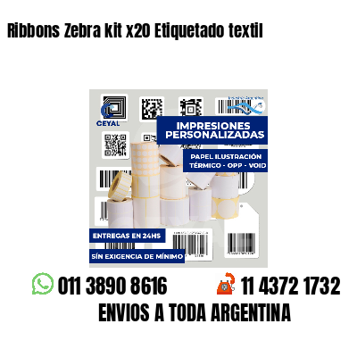 Ribbons Zebra kit x20 Etiquetado textil