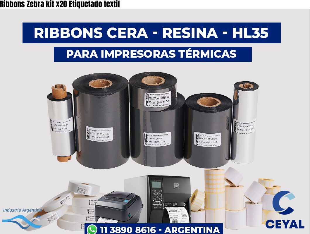 Ribbons Zebra kit x20 Etiquetado textil