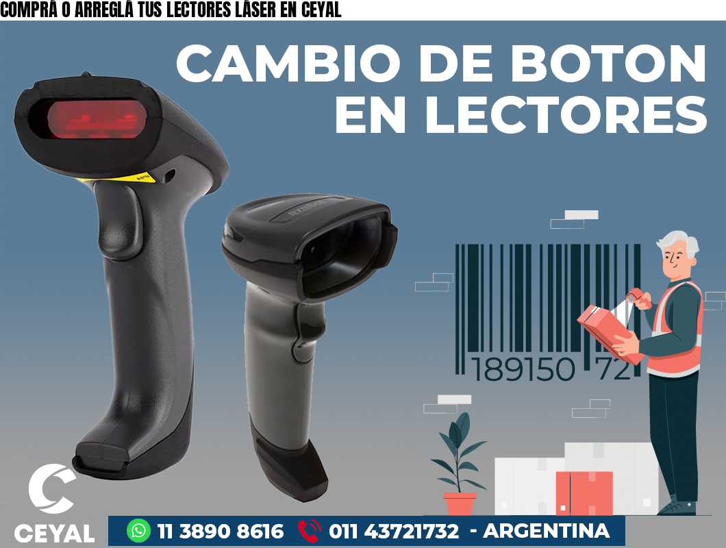 COMPRÁ O ARREGLÁ TUS LECTORES LÁSER EN CEYAL