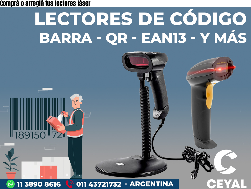 Comprá o arreglá tus lectores láser
