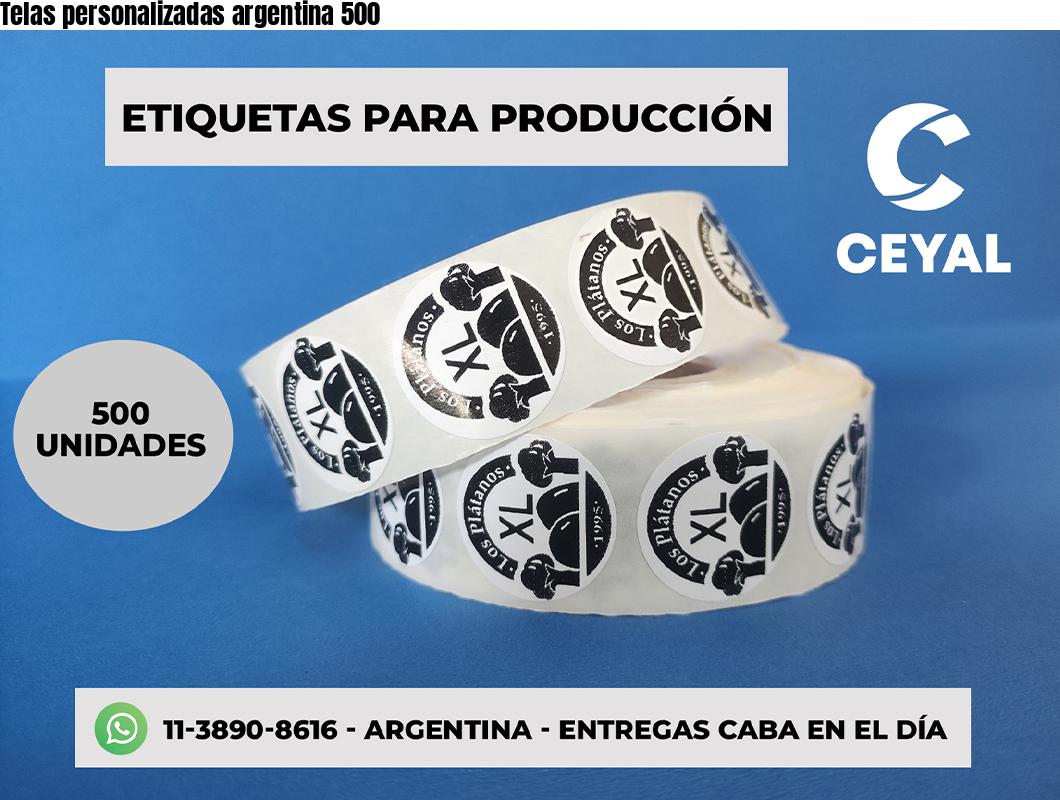 Telas personalizadas argentina 500