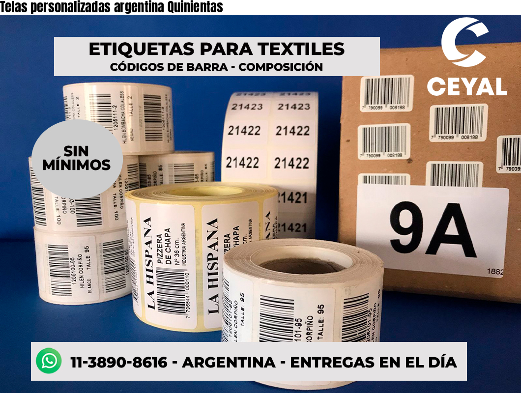 Telas personalizadas argentina Quinientas