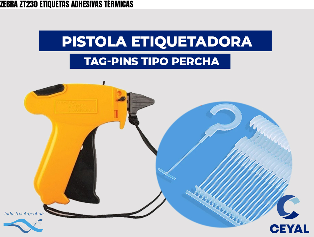 ZEBRA ZT230 ETIQUETAS ADHESIVAS TÉRMICAS