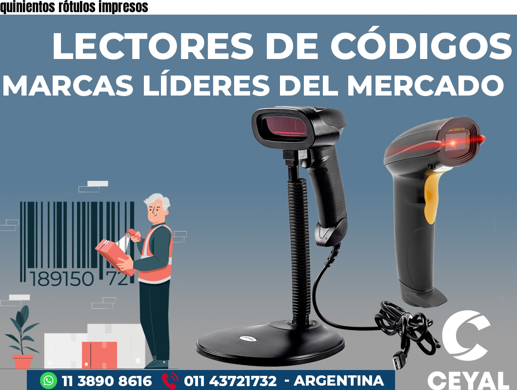 quinientos rótulos impresos
