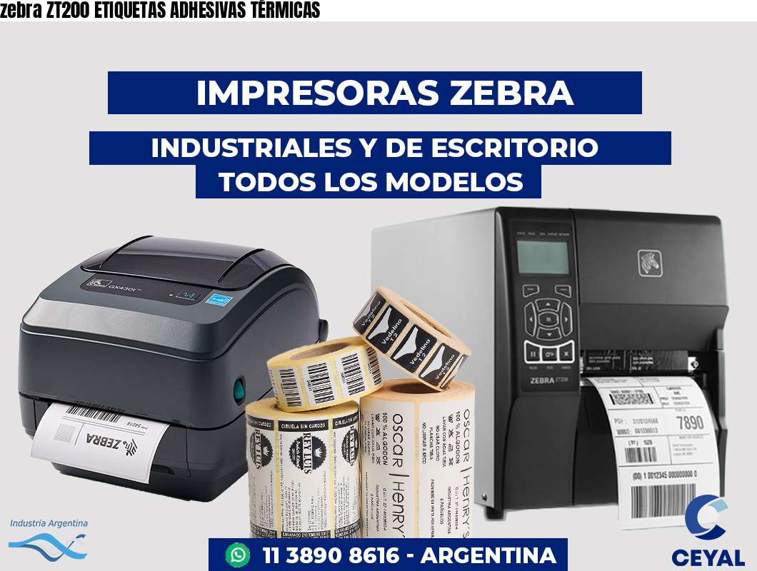 zebra ZT200 ETIQUETAS ADHESIVAS TÉRMICAS