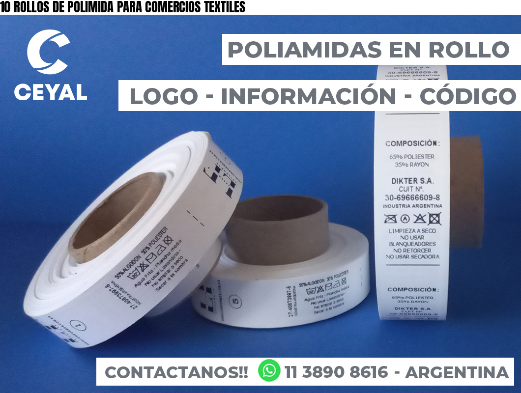 10 ROLLOS DE POLIMIDA PARA COMERCIOS TEXTILES