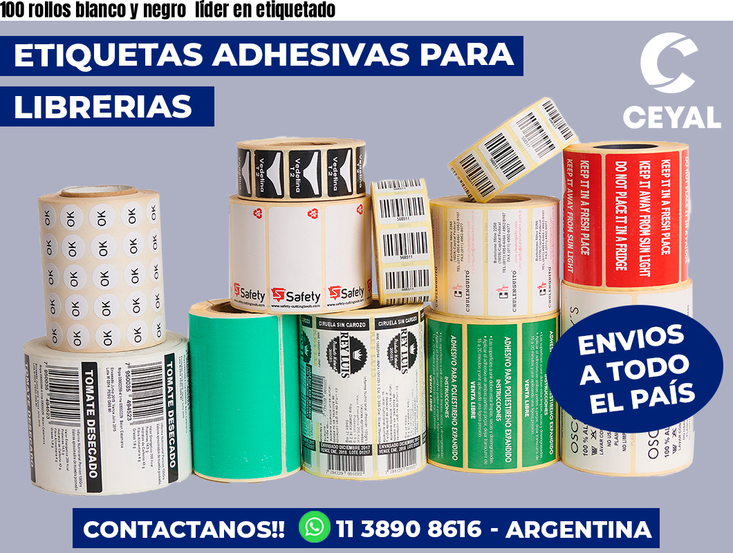100 rollos blanco y negro  líder en etiquetado