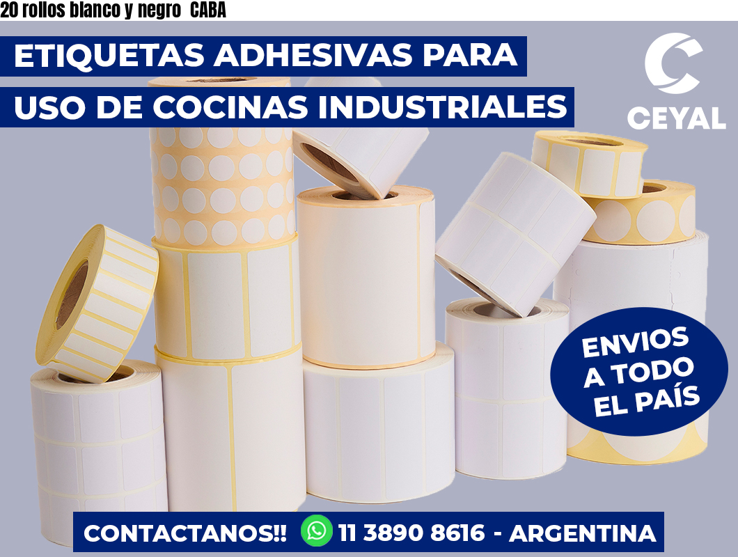 20 rollos blanco y negro CABA