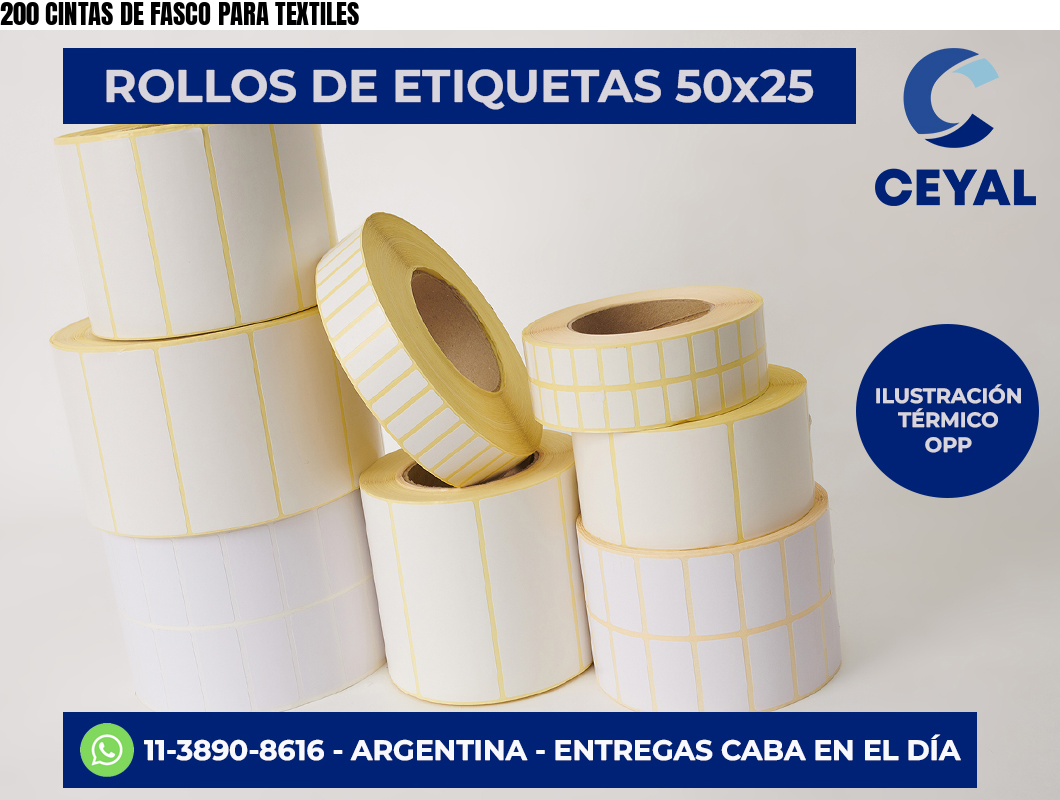 200 CINTAS DE FASCO PARA TEXTILES