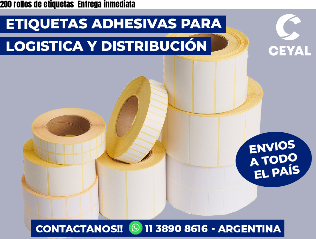 200 rollos de etiquetas  Entrega inmediata