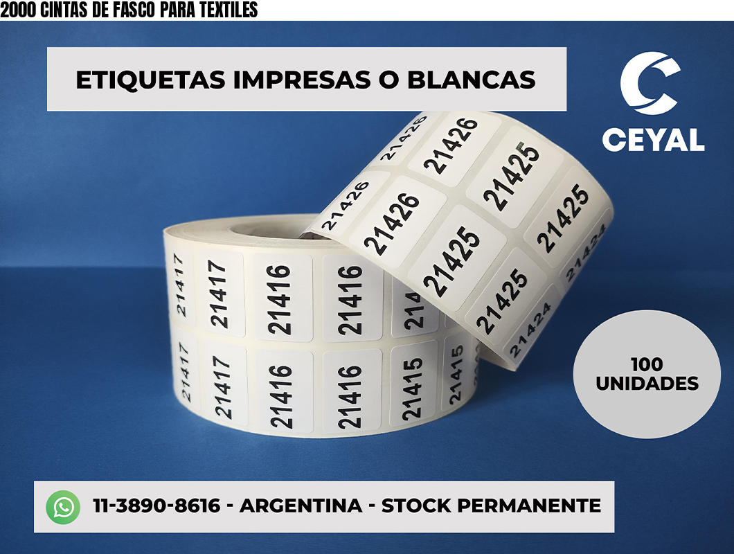 2000 CINTAS DE FASCO PARA TEXTILES