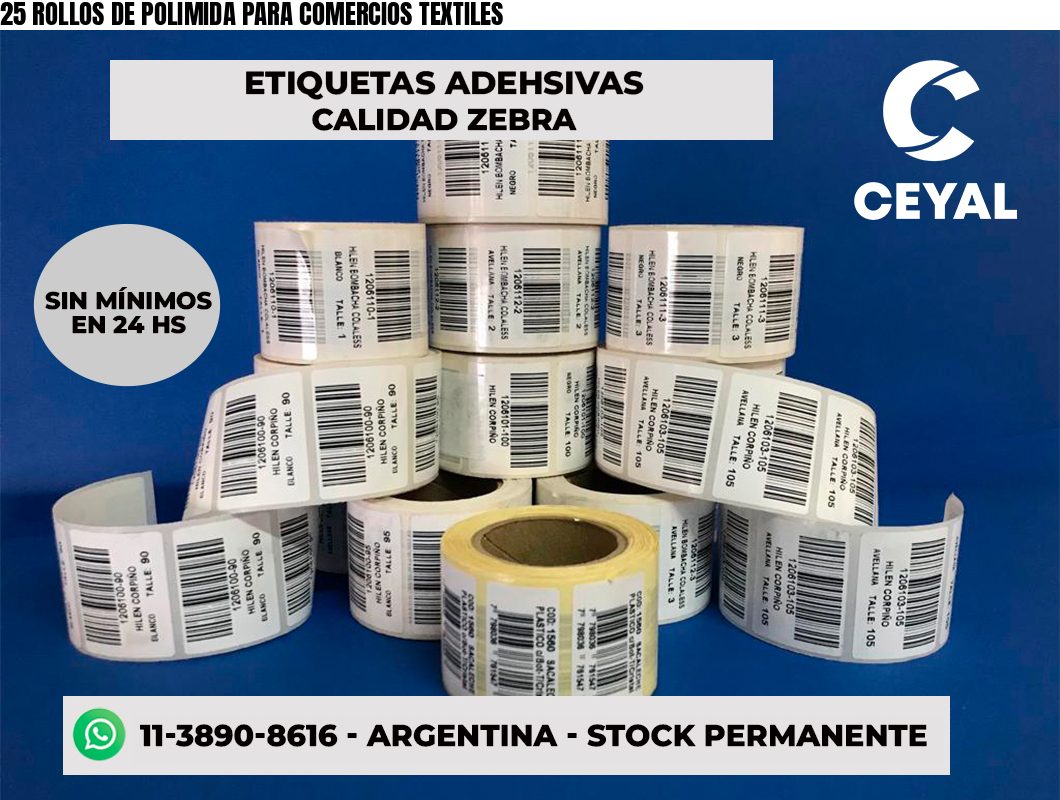 25 ROLLOS DE POLIMIDA PARA COMERCIOS TEXTILES