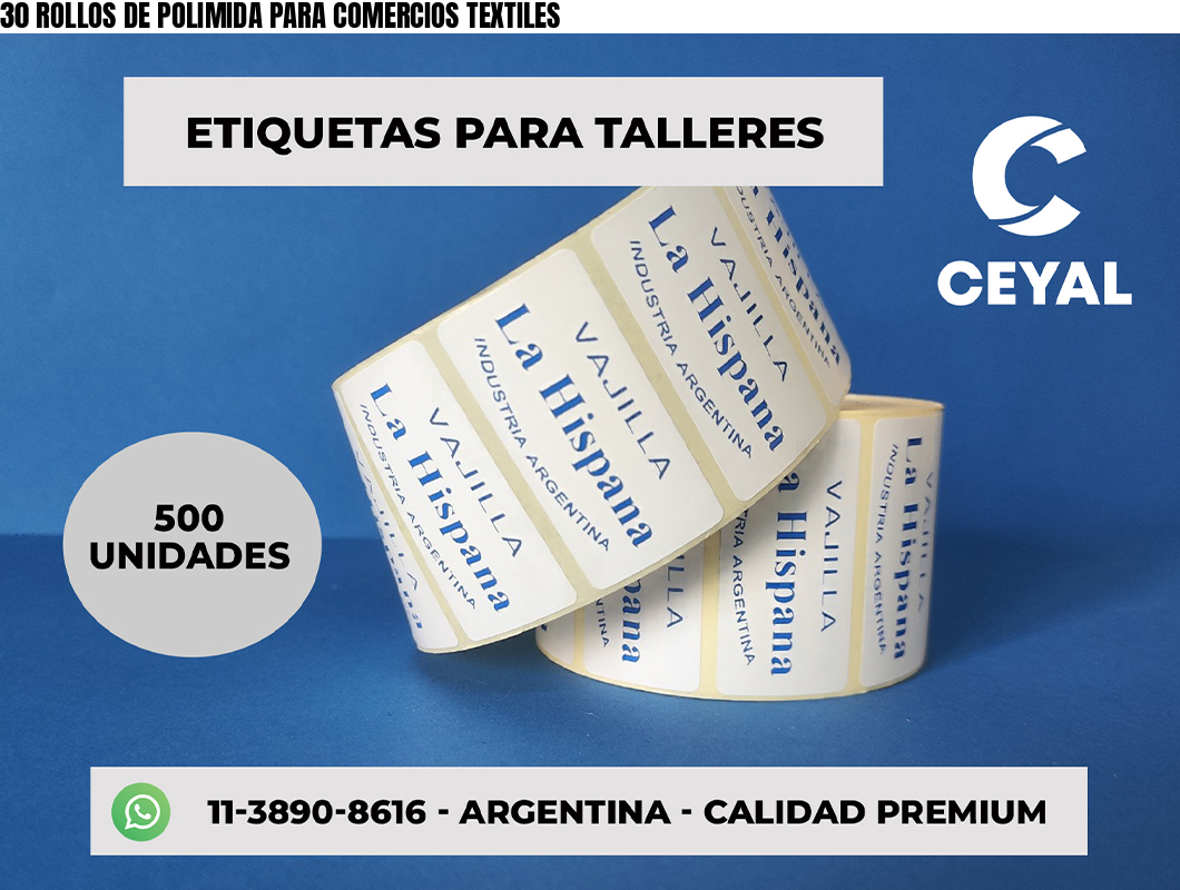 30 ROLLOS DE POLIMIDA PARA COMERCIOS TEXTILES