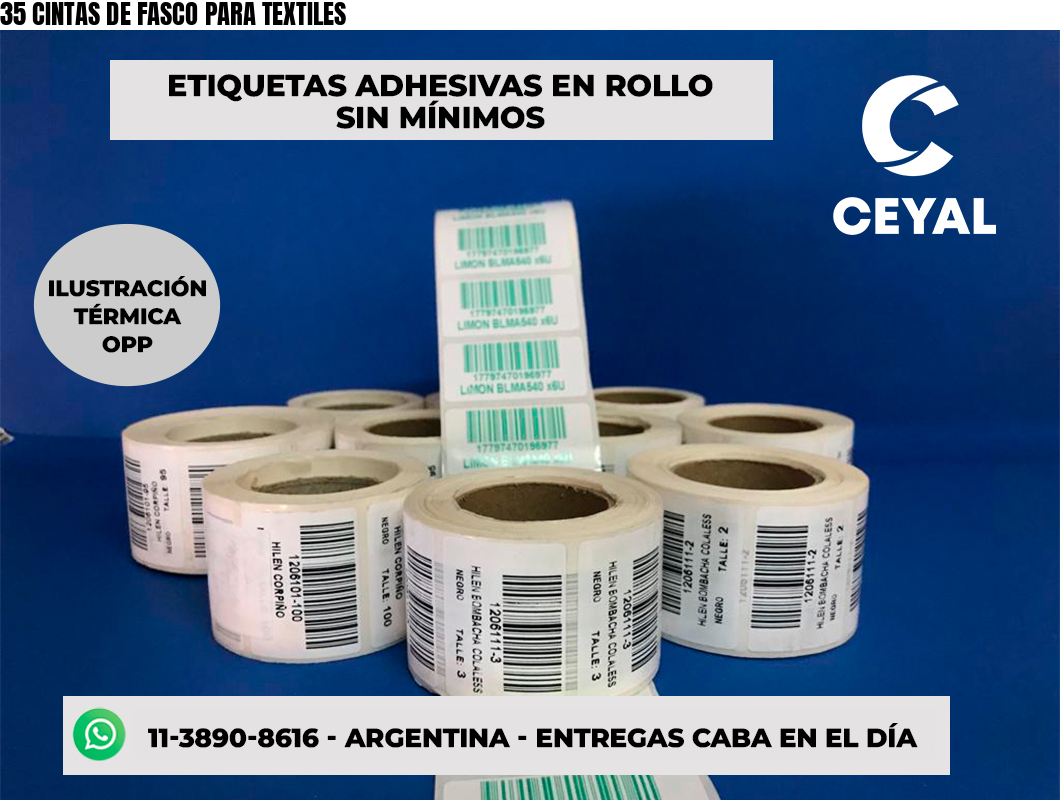 35 CINTAS DE FASCO PARA TEXTILES