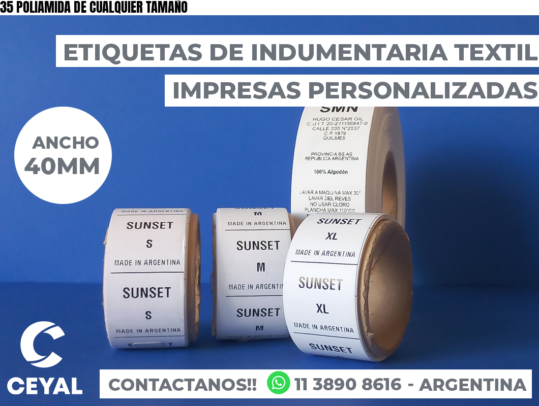 35 POLIAMIDA DE CUALQUIER TAMAÑO