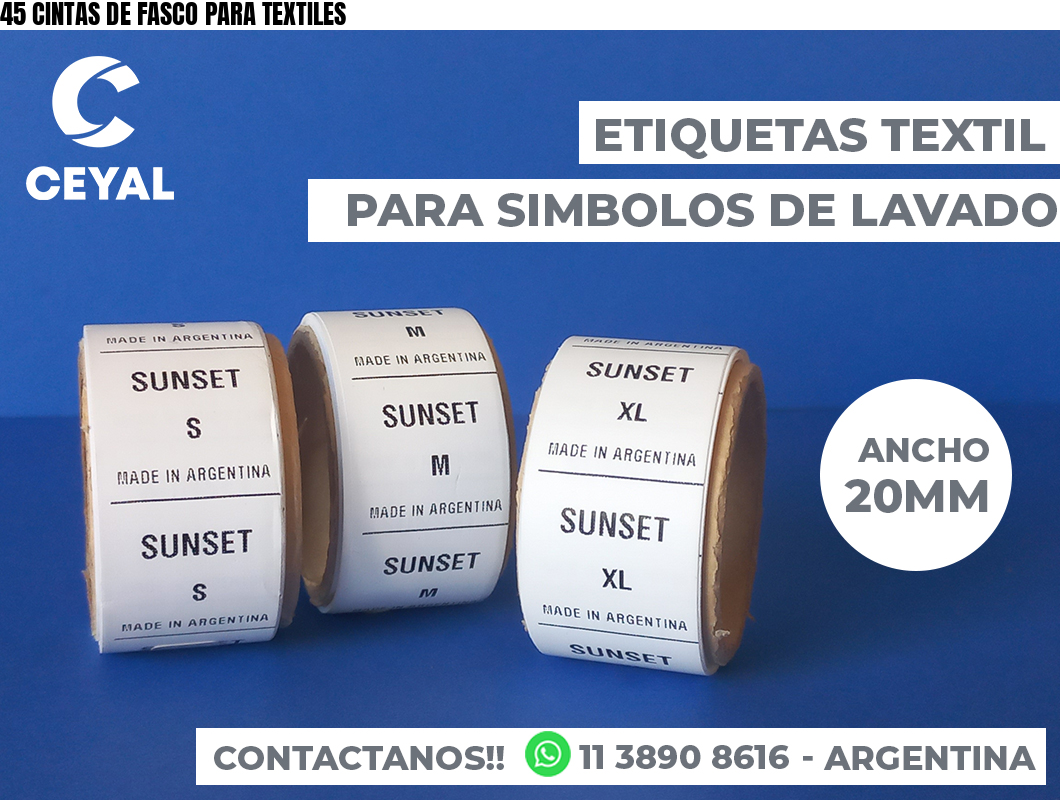 45 CINTAS DE FASCO PARA TEXTILES