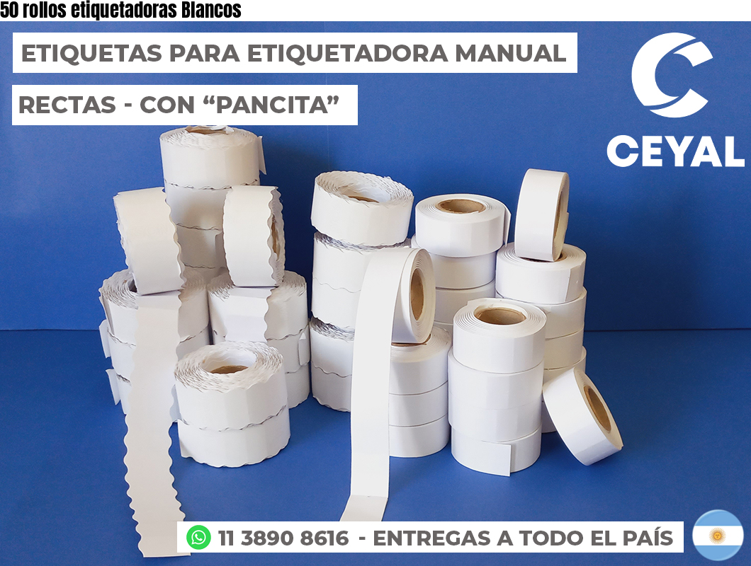 50 rollos etiquetadoras Blancos