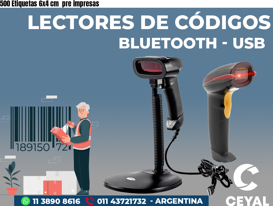 500 Etiquetas 6x4 cm  pre impresas