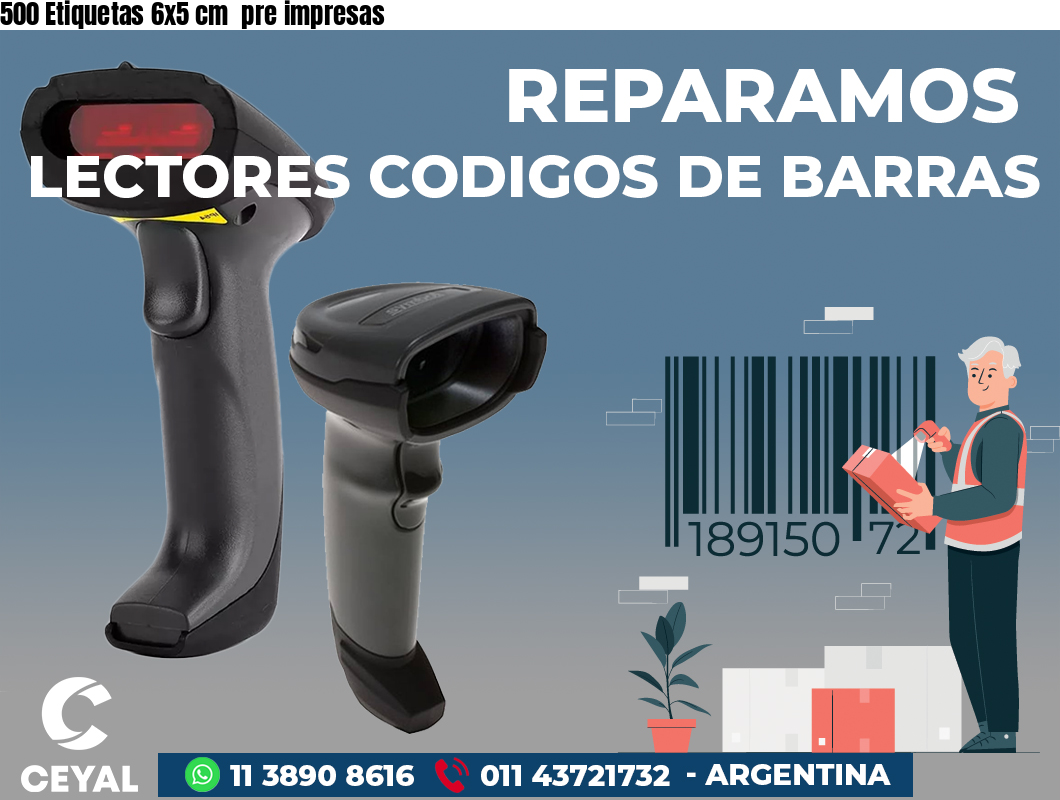 500 Etiquetas 6x5 cm  pre impresas