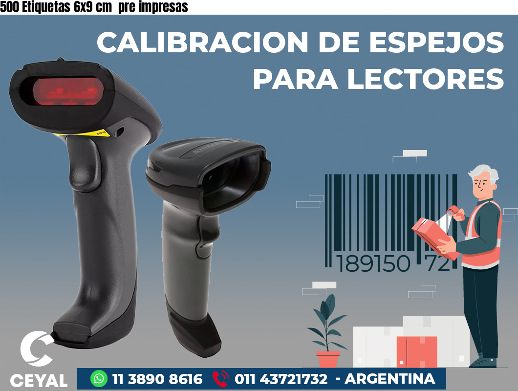500 Etiquetas 6x9 cm pre impresas