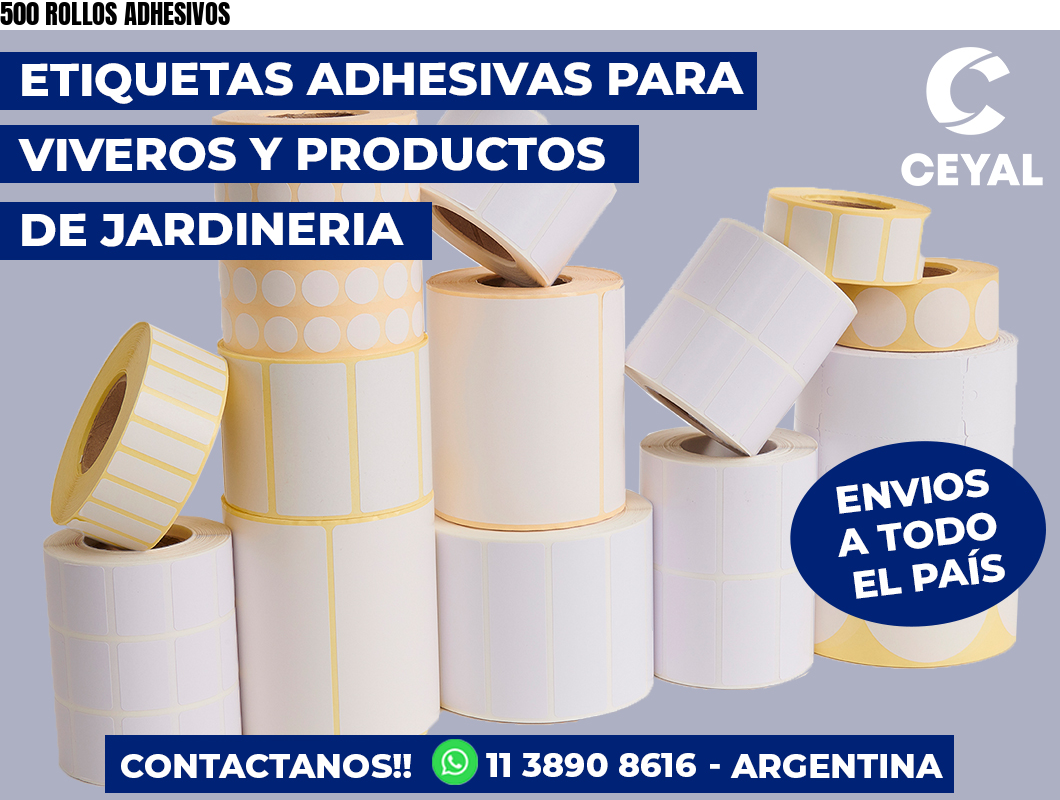 500 ROLLOS ADHESIVOS