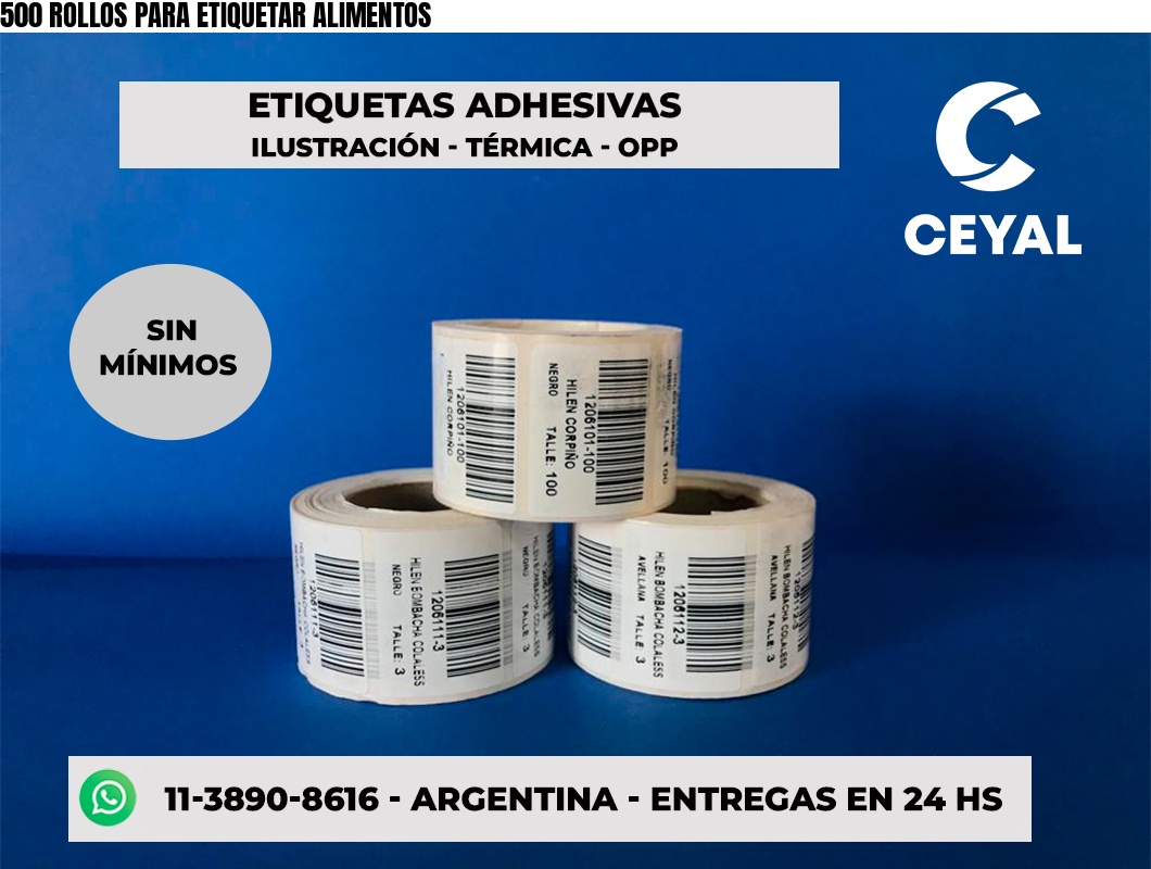 500 ROLLOS PARA ETIQUETAR ALIMENTOS