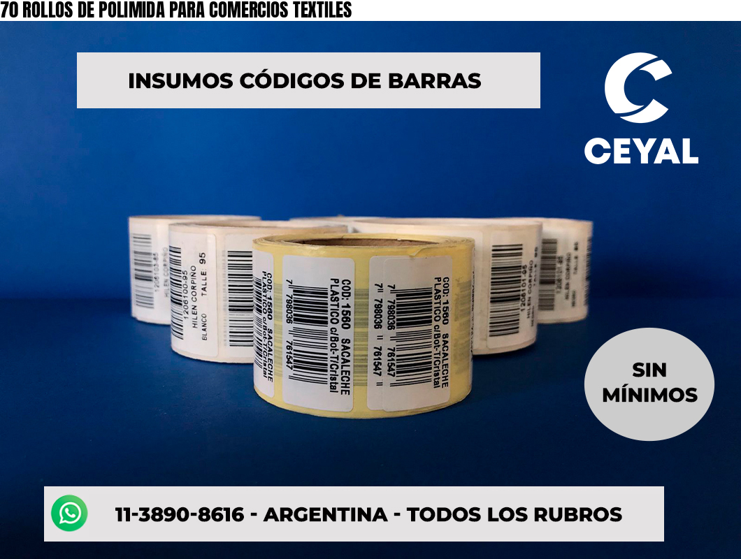 70 ROLLOS DE POLIMIDA PARA COMERCIOS TEXTILES