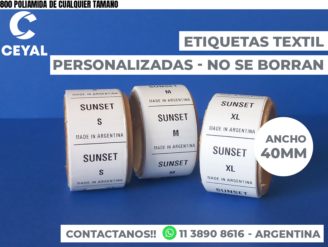 800 POLIAMIDA DE CUALQUIER TAMAÑO