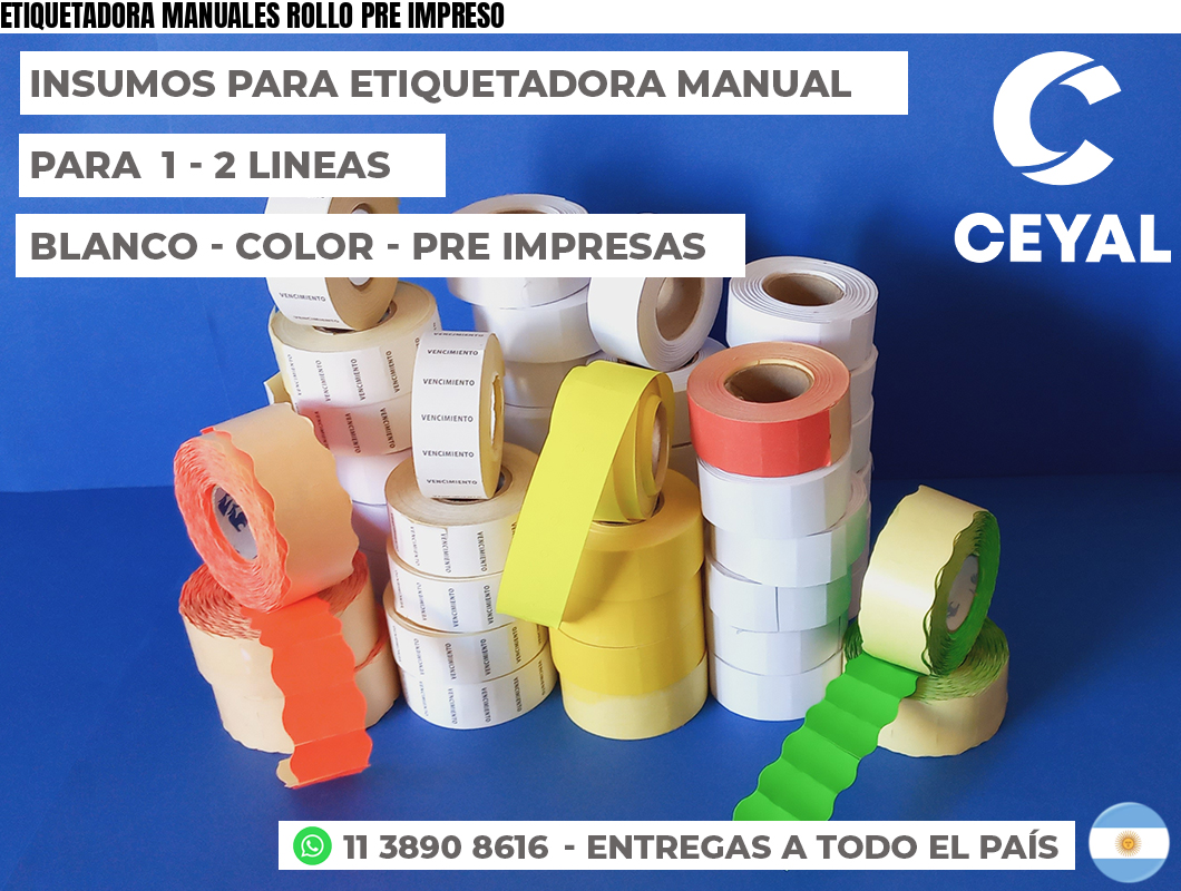 ETIQUETADORA MANUALES ROLLO PRE IMPRESO