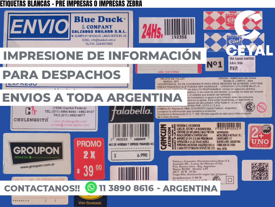 ETIQUETAS BLANCAS - PRE IMPRESAS O IMPRESAS ZEBRA