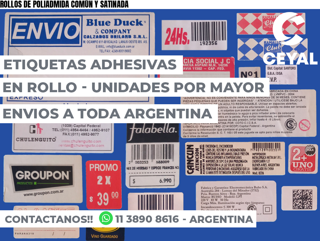 ROLLOS DE POLIADMIDA COMÚN Y SATINADA