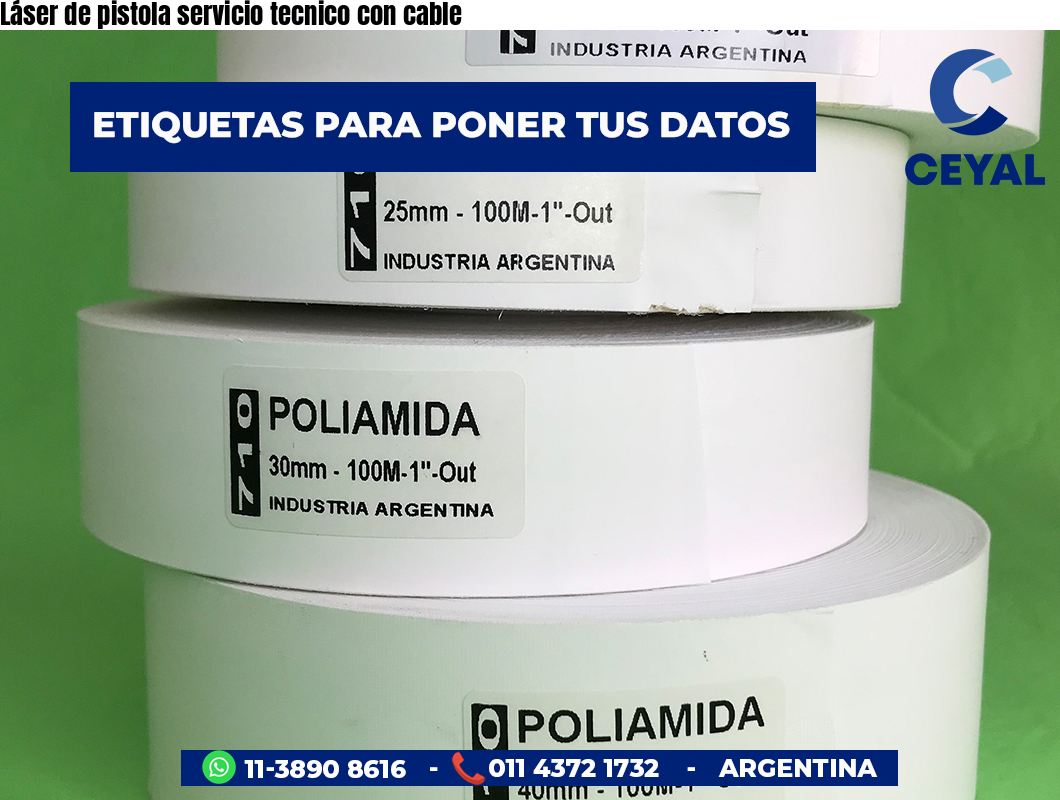 Láser de pistola servicio tecnico con cable