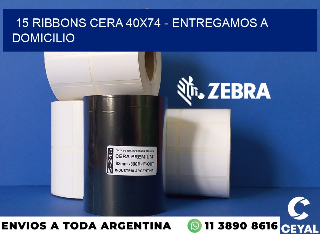 15 Ribbons cera 40x74 - entregamos a domicilio