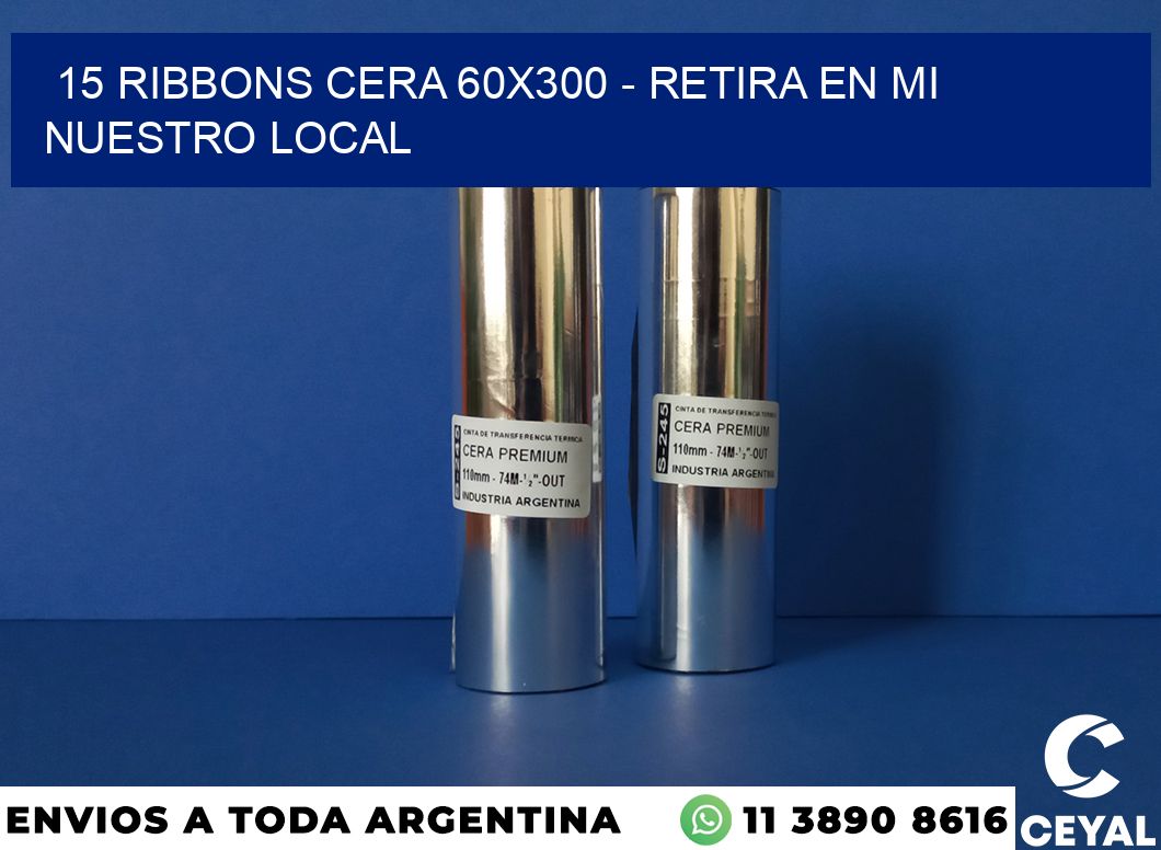 15 Ribbons cera 60×300 – retira en mi nuestro local