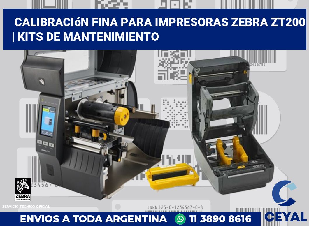 Calibración fina para impresoras Zebra ZT200 | Kits de mantenimiento