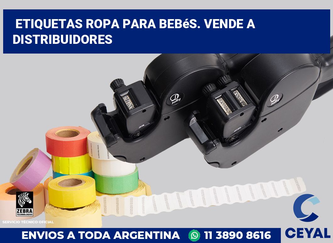 Etiquetas Ropa para bebés. Vende a distribuidores