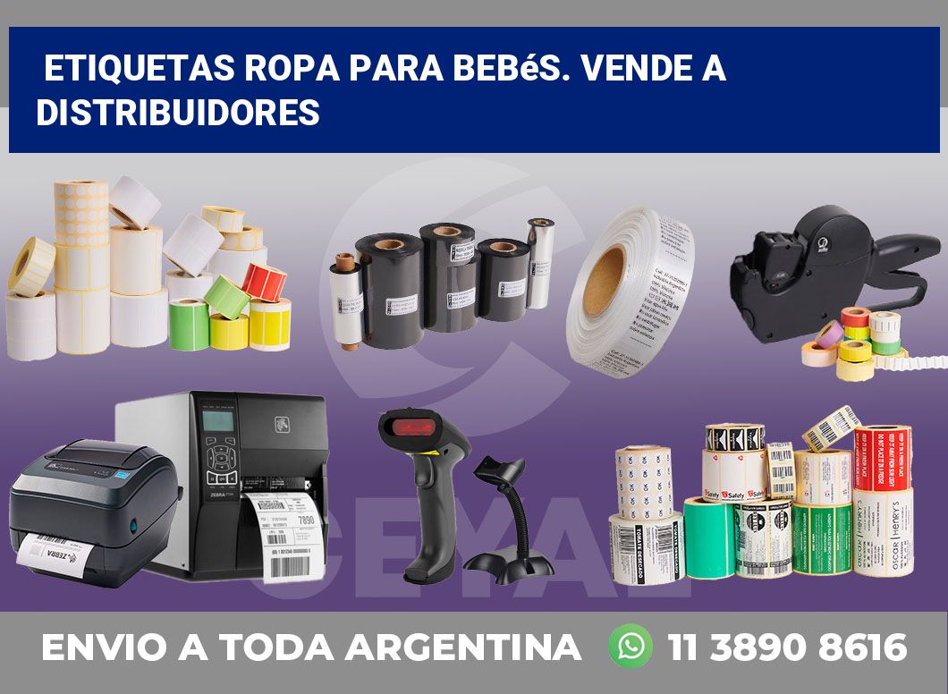 Etiquetas Ropa para bebés. Vende a distribuidores