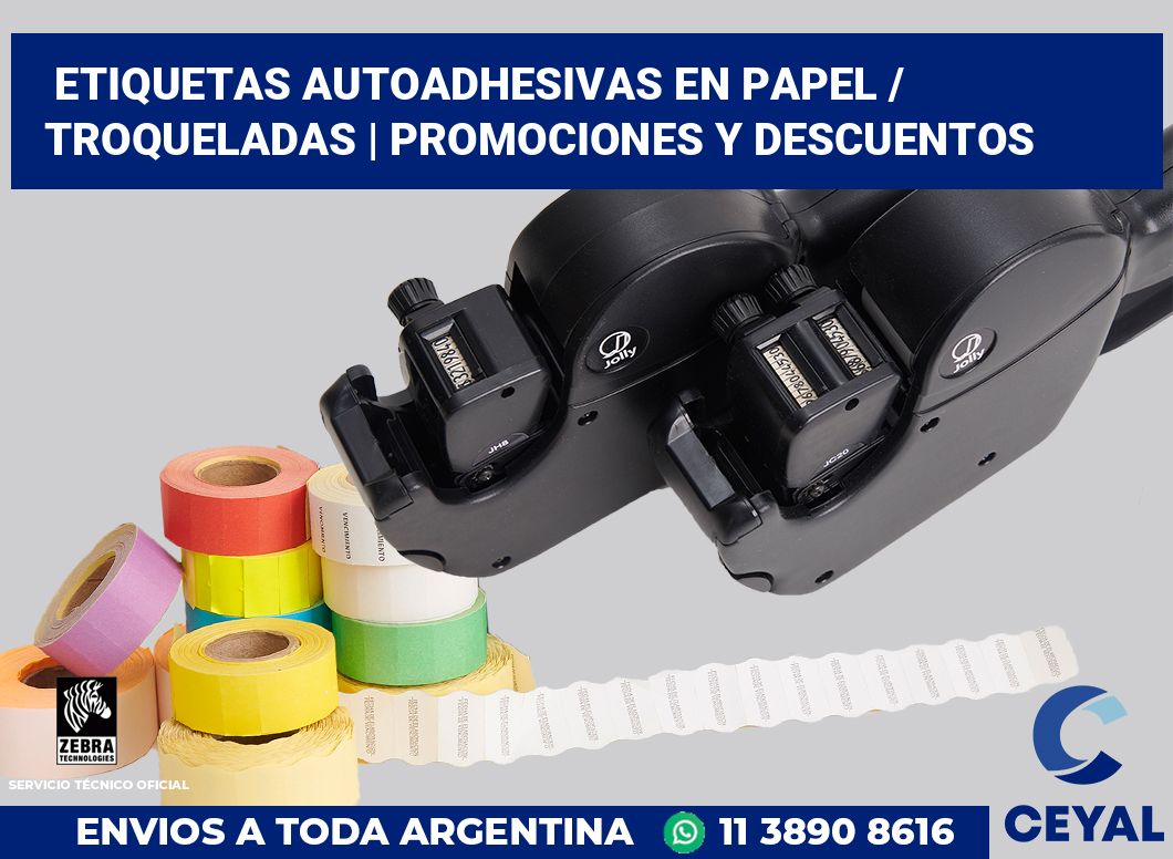 Etiquetas autoadhesivas en papel / Troqueladas | Promociones y descuentos