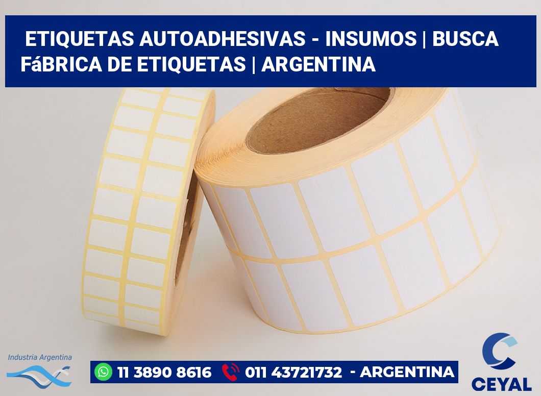 Etiquetas autoadhesivas - insumos | Busca fábrica de etiquetas | Argentina