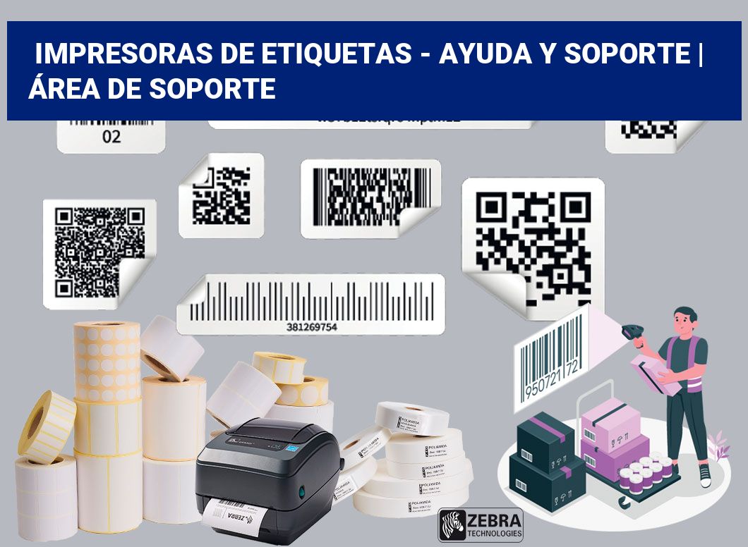 Impresoras de etiquetas - ayuda y soporte | Área de soporte