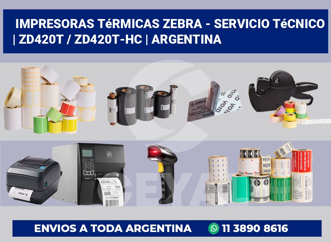 Impresoras térmicas Zebra – servicio técnico | ZD420t / ZD420t‑HC | Argentina