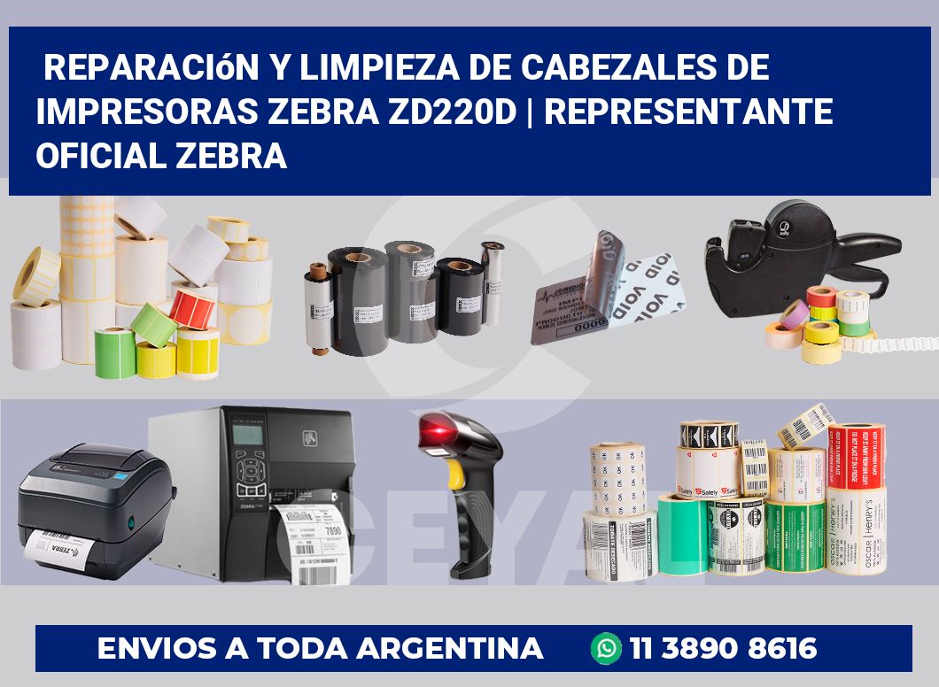 Reparación y limpieza de cabezales de impresoras Zebra ZD220d | Representante oficial Zebra