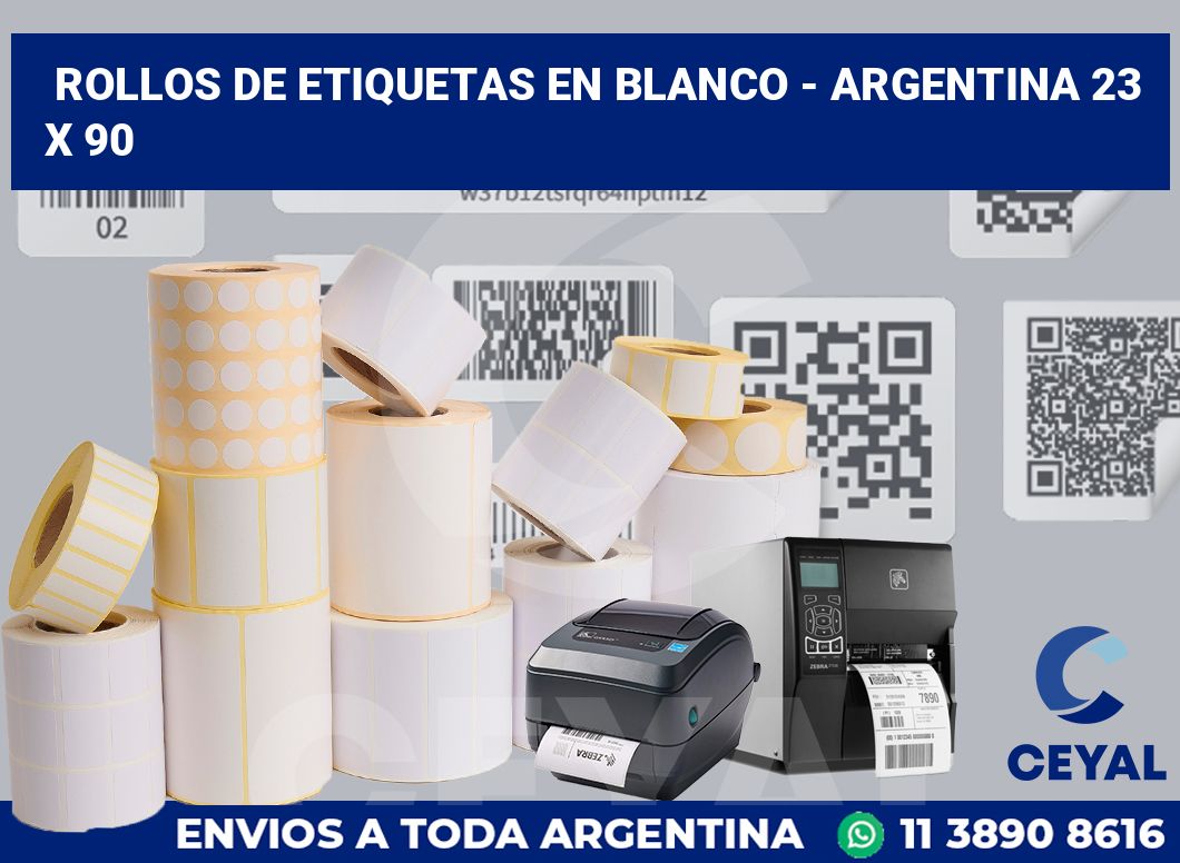 Rollos de etiquetas en blanco – Argentina 23 x 90