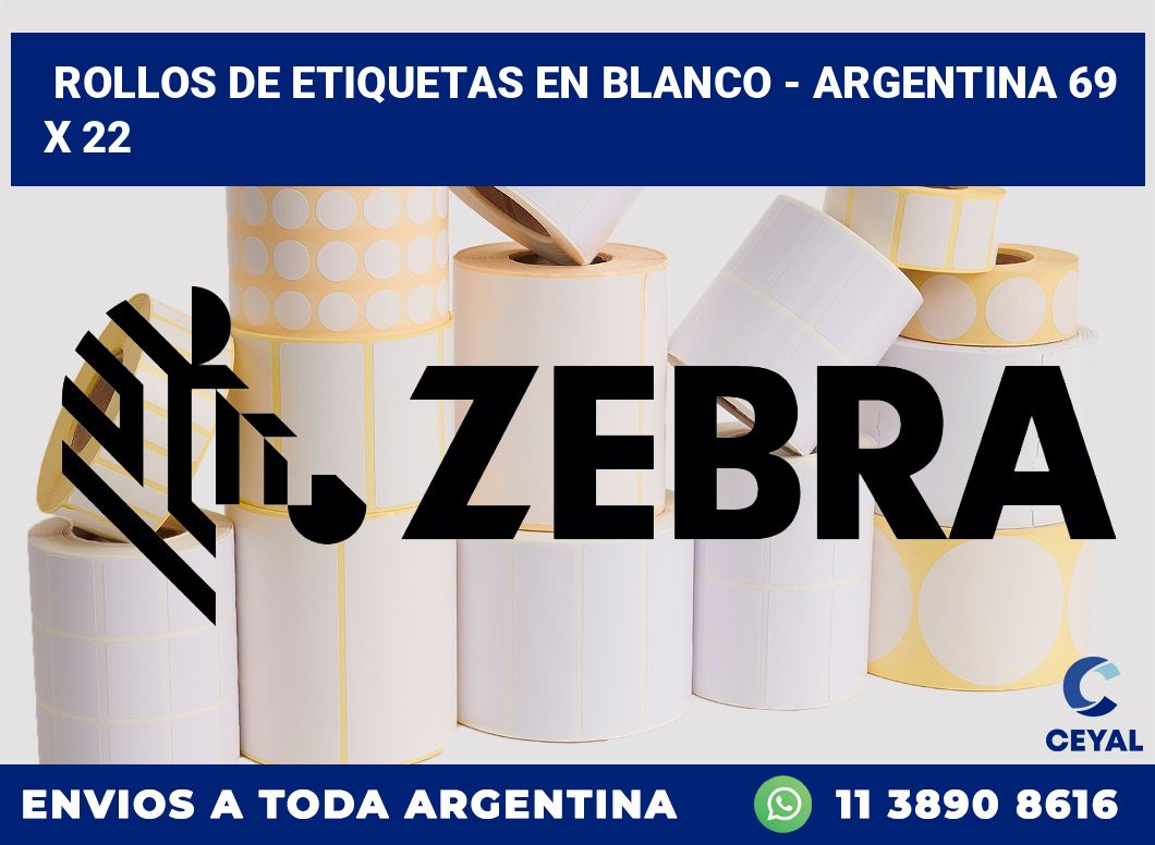 Rollos de etiquetas en blanco - Argentina 69 x 22